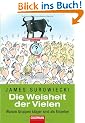 Die Weisheit der Vielen: Warum Gruppen kl�ger sind als Einzelne