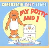 Berenstain Baby Bears My Potty and I