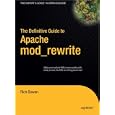 The Definitive Guide to Apache mod_rewrite