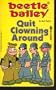 Beetle Bailey: Quit Clowning Around