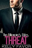 THREAT  (The Billionaire's Rules, Book 5)