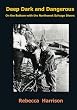 Deep, Dark and Dangerous: On The Bottom With The Northwest Salvage Divers