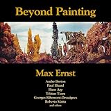Beyond Painting: And Other Writings by the Artist and His Friends (Solar Art Directives 4)