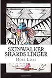 Skinwalker Shards Linger