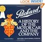 Packard: A History of the Motor Car and the Company (Automobile Quarterly Magnificent Marque Books)