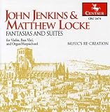 ｜John Jenkins & Matthew Locke: Fantasias and Suites