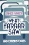 What Farrar Saw