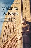 Malan to De Klerk : leadership in the apartheid state