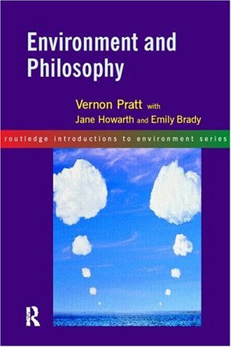 Environment and Philosophy (Routledge Introductions to Environment)