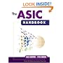 The ASIC Handbook (Prentice Hall Modern Semiconductor Design Series' Sub Series: PH Signal Integrity Library)