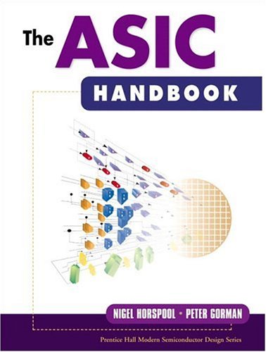 The ASIC Handbook (Prentice Hall Modern Semiconductor Design Series' Sub Series: PH Signal Integrity Library) under The Books Store