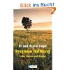 Prognose Hoffnung: Liebe, Medizin und Wunder