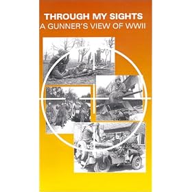 THROUGH MY SIGHTS: A Gunner's View of WWII [VHS]
