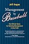 Management by Baseball: The Official Rules for Winning Management in Any Field