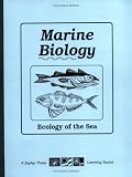 Marine Biology: Ecology of the Sea (Zlp Science Series)