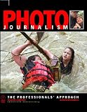 Photo Journalism: The Professional's Approach