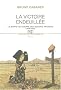 La victoire endeuill�e : La sortie de guerre des soldats fran�ais (1918-1920)