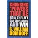 Changing the Powers That Be: How the Left Can Stop Losing and Win