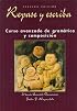 Repase y escriba: Curso avanzado de gramática y composición, 3rd Edition