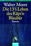 Die 13 1/2 Leben des K�pt'n Blaub�r