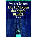 Die 13 1/2 Leben des K�pt'n Blaub�r