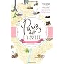 Paris, My Sweet: A Year in the City of Light (and &hellip by Amy Thomas