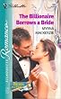 The Billionaire Borrows a Bride (Silhouette Romance)