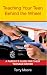 Teaching Your Teen Behind the Wheel: A Parent's Guide for their Teenage Driver