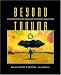 Beyond Trauma: Conversations on Traumatic Incident Reduction, 2nd Edition (Explorations in Metapsychology)