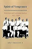 Spirit of Vengeance: Nativism and Louisiana Justice, 1921-1924