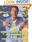 Bill Nye the Science Guy's Great Big Book of Science: Featuring Oceans and Dinosaurs