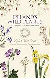Ireland's wild plants : myths, legends and folklore