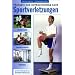 Therapie und Aufbautraining nach Sportverletzungen: Grundlagen, Therapie-Praxis, �bungen