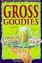 Gross Goodies