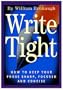 Write Tight: How to Keep Your Prose Sharp, Focused and Concise