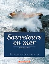 Sauveteurs en mer : Histoire d'un service