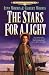 Books : The Stars for a Light (Cheney Duvall, M. D., Book 1)