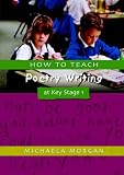 How to Teach Poetry Writing at Key Stage 1