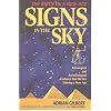 Signs In The Sky: Astrological And Archaeological Evidence That We Are Entering A New Age