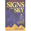 Signs In The Sky: Astrological And Archaeological Evidence That We Are Entering A New Age