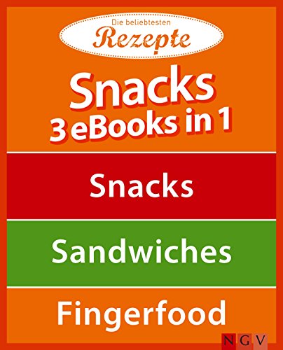 Snacks - 3 eBooks in 1: Snacks - Sandwiches - Fingerfood (German Edition)