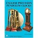 English Precision Pendulum Clocks (Schiffer Book for Collectors)
