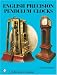 Book English Precision Pendulum Clocks (Schiffer Book for Collectors)