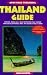 Thailand Guide (Open Road's Thailand Guide)