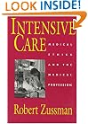 Intensive Care: Medical Ethics and the Medical Profession