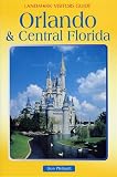 Orlando and Central Florida (Landmark Visitor Guide)