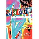 Hanna: The President's Daughter