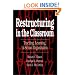 Restructuring in the Classroom: Teaching, Learning, and School Organization