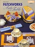 Patchworks : arts de la table