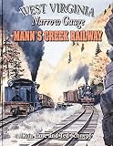 West Virginia Narrow Gauge Mann's Creek Railway